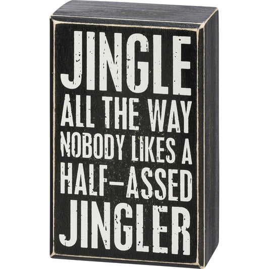 Jingle All The Way 3x4.5 Wood Box Sign (PbK3)
